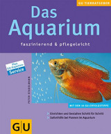 Das Aquarium faszinierend und pflegeleicht
