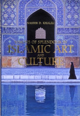 Visions of Splendour in Islamic Art and Culture