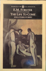 The Life to Come, and Other Stories