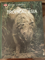 Tropical Asia, Life Nature Library