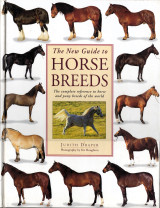 The New Guide to Horse Breeds