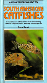 Fish Keeper's Guide to South American Catfishes
