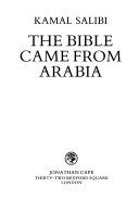The Bible Came from Arabia