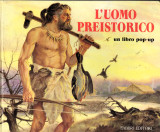 L'uomo preistorico - pop-up libro