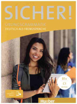 Sicher! B1+ - C1 niveau, ubungsgrammatik (+interaktive version)