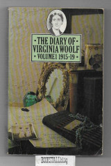 The Diary of Virginia Woolf Vol. 1 1915-19