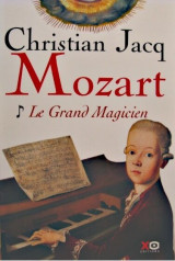 Mozart: Le grand magicien
