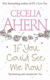 If you could see me now