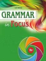 Grammar In Focus B1+ student' s Book