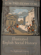 Illustrated English Social History: The eighteenth century