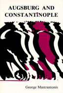 Augsburg and Constantinople