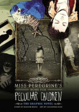 Miss Peregrine's Home for Peculiar Children: the Graphic Novel