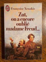 Zut, on a encore oublié madame Freud…