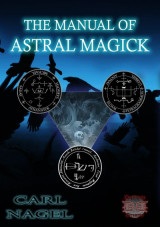 The Manual of Astral Magick