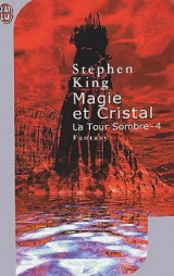La tour sombre - 4 - Magie et Cristal