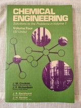 Chemical Engineering, Volume 4: Solutions to the Problems in Chemical Engineering, Volume 1