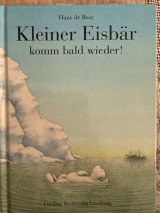 Kleiner Eisbär komm bald wieder!