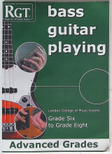 RGT Bass Guitar Playing - Advanced Grades 6-8 (London College of music exams)