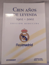 Cien años de leyenda 1902-2002 Real Madrid