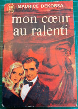 Mon coeur au ralenti