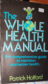 The whole health manual