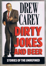 Dirty Jokes and Beer: Stories of the Unrefined