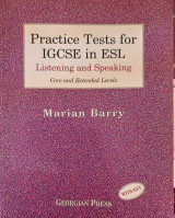 Practice Tests for IGCSE in ESL listening and speaking with key
