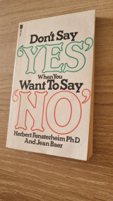 Don't Say Yes when You Want to Say No