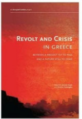 Revolt And Crisis In Greece