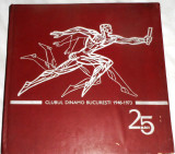 Clubul dinamo bucuresti 1948-1973 25 ani