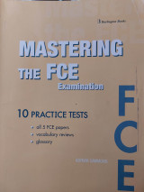 Mastering the Fce Examination 10 Practice Tests
