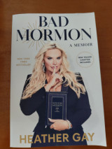Bad Mormon - A Memoir
