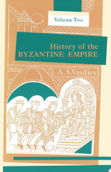 History of the Byzantine Empire, 324–1453, Volume II