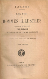 Les vies des Hommes Illustres, Tome premier