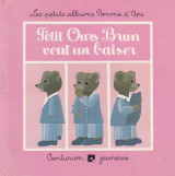 Petit Ours Brun veut un baiser