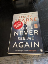You'll never see me again