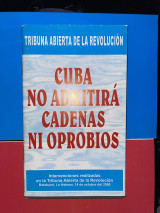 Cuba no admitira cadenas ni oprobios