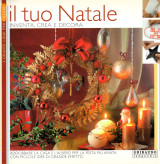 Il tuo Natale. Inventa, crea e decora.