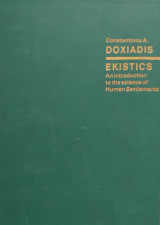 Ekistics : An introduction to the science of human settlements