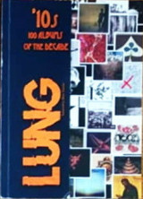 Lung magazine - '10s, 100 Albums of the Decade