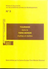Tourisme dans le Tiers Monde: mythes et realites