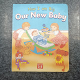 Now I am Big - Our New Baby