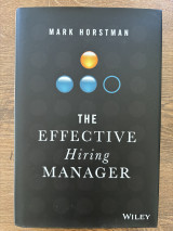 The Effective Hiring Manager
