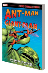 Ant - Man Giant - Man Epic Collection : The Man In The Ant Hill