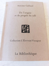 De l'origine et du progrès du café