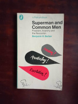 Superman and Common Men: Freedom, Anarchy and the Revolution