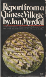 Report from a Chinese Village by Jan Myrdal