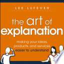 The Art of Explanation