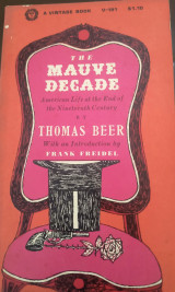 The mauve decade