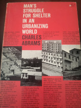 Man's struggle for shelter in an urbanizing world